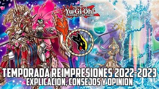Yu-Gi-Oh! Temporada de reimpresiones 2022 - 2023. Explicación, consejos y opinión