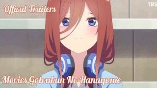 Trailer Movies cuối cùng của bộ Anime Nhà Có 5 Nàng Dâu sẽ ra mắt vào năm 2022 |Haruto Music