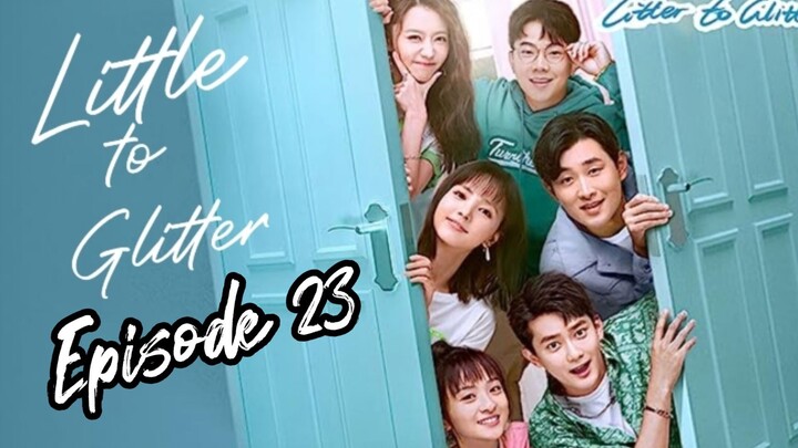 [Litter To Glitter] [ENGLISH SUB ] / Episode 23 / 2021/