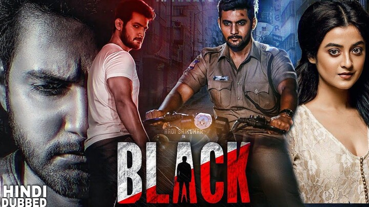 BLACK New Released Hindi Dubbed Movie 2022 _ Aadi Saikumar Darshana Banik