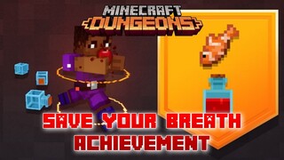 Save Your Breath Achievement, Minecraft Dungeons