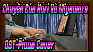 Chuyện Của Hori Và Miyamura|OST-Piano Cover