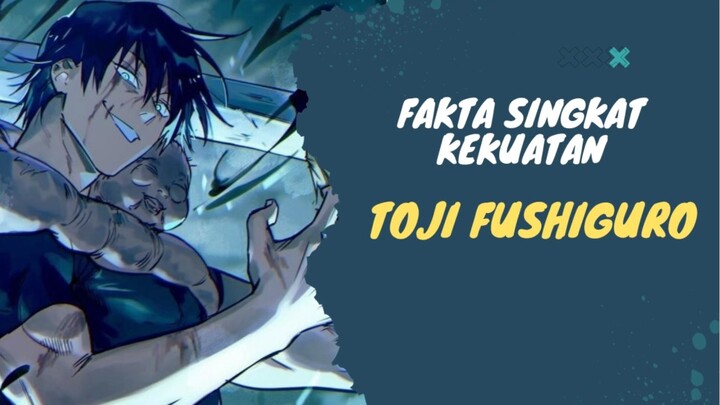 Fakta Singkat Kekuatan Toji Fushiguro....