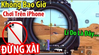 Vì Sao RinRin &quot;KHÔNG BAO GIỜ&quot; Chơi PUBG Mobile Trên iPhone ? Vì Tẩy Chay iPhone ????