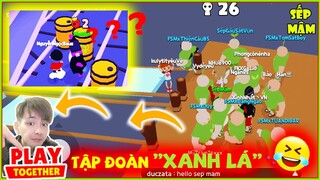 PLAY TOGETHER | THỬ Cầm Đầu Tập Đoàn "MÀU XANH LÁ" Xâm Chiếm "TRÒ CON VỊT"  ?? :)) | Sếp Mậm