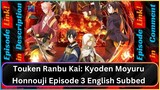 Touken Ranbu Kai: Kyoden Moyuru Honnouji Episode 3 English Subbed