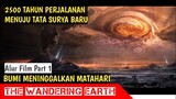 BUMI MENINGGALKAN TATASURYA | Alur Cerita Film - The Wandering Earth 2019 - Part 1