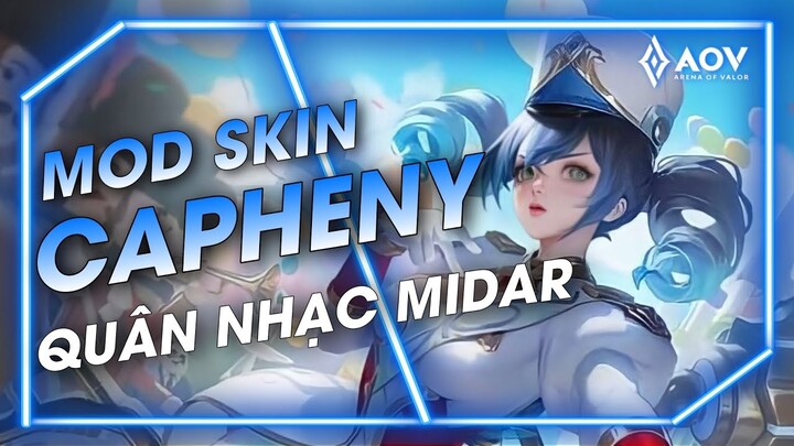 [Mùa 26] - Mod Skin Capheny Quân Nhạc Mildar Mới Nhất S2-2023