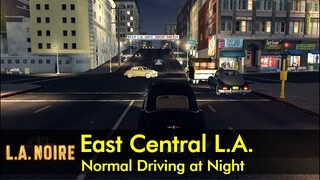 East Central L.A. night drive | L.A. Noire normal driving