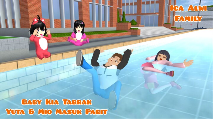 Baby Kia Tabrak Yuta & Mio Masuk Parit | Ica Alwi Family Vlog | Drama Sakura School Simulator