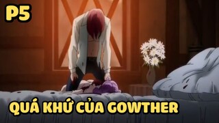 [Thất hình đại tội] - Quá khứ của Gowther (P5) | Anime hay