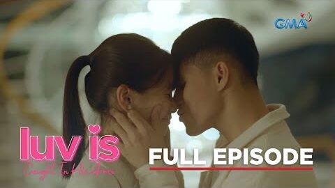 Luv Is: Finale (Full Episode 40) | Caught In His Arms
