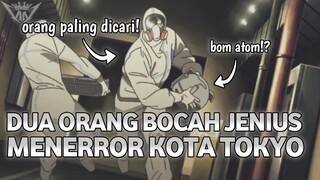 DUA BOCAH SMA ADU CERDAS DENGAN PEMERINTAH || ZANKYOU NO TERROR THRILLER ANIME