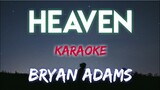 HEAVEN - BRYAN ADAMS (KARAOKE VERSION)