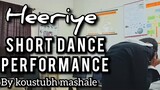 Heeriye Short Dance performance. By koustubh mashale | koustubh mashale vlogs