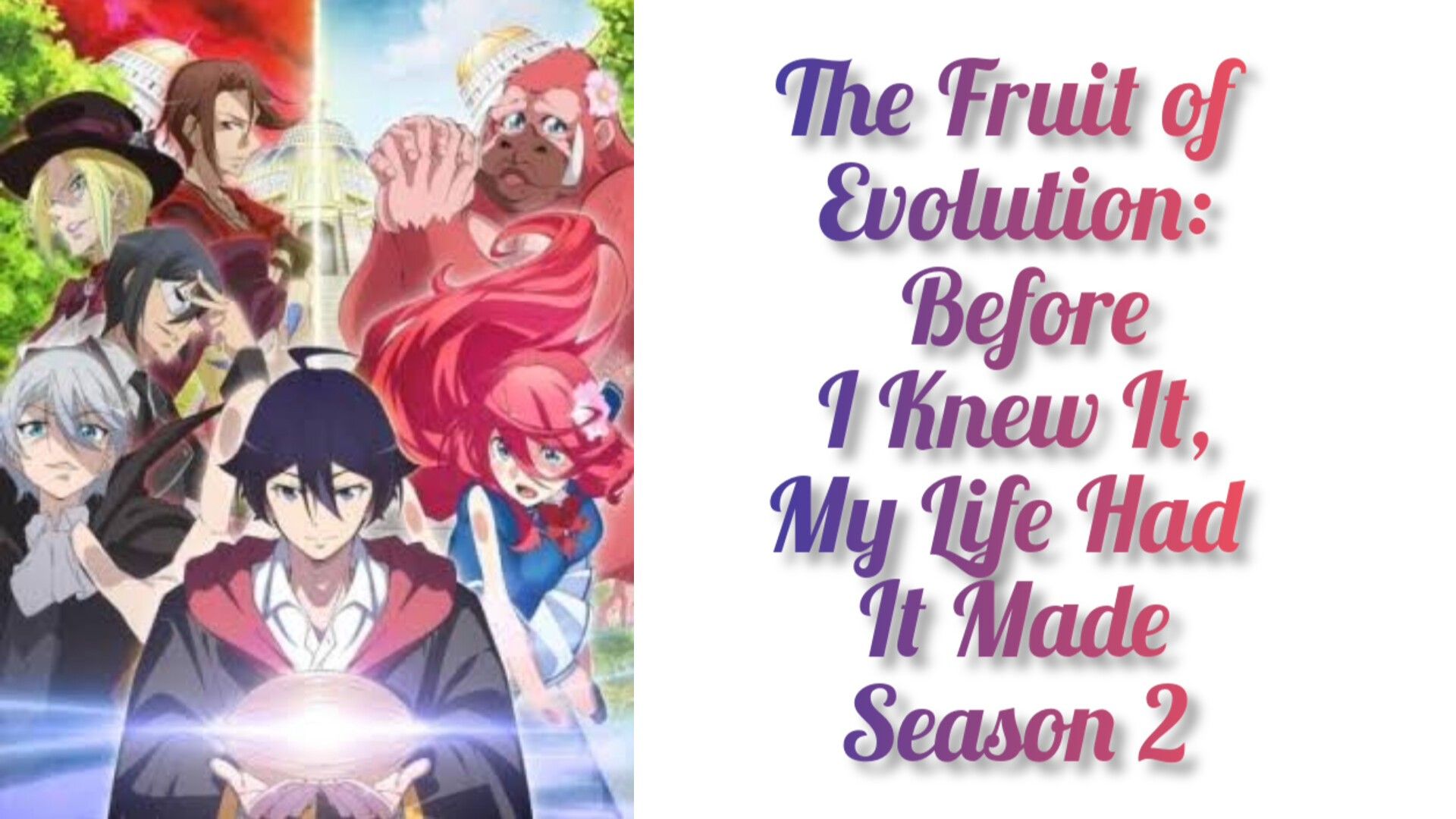 Prime Video The Fruit of Evolution 2 Before I Knew It My Life Had It  Made Season 2 Original Japanese Version