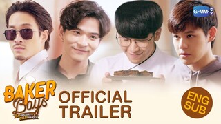 [Official Trailer] Baker Boys รักของผม...ขนมของคุณ