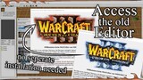 How to access the old Reign of Chaos World Editor