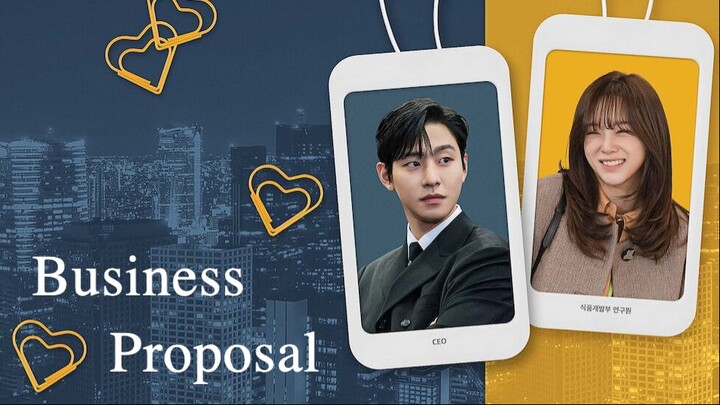 Business Proposal episode 7