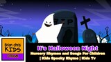 It's Halloween Night | Nursery Rhymes and Songs For Children | Kids Spooky Rhyme | Kids Tv