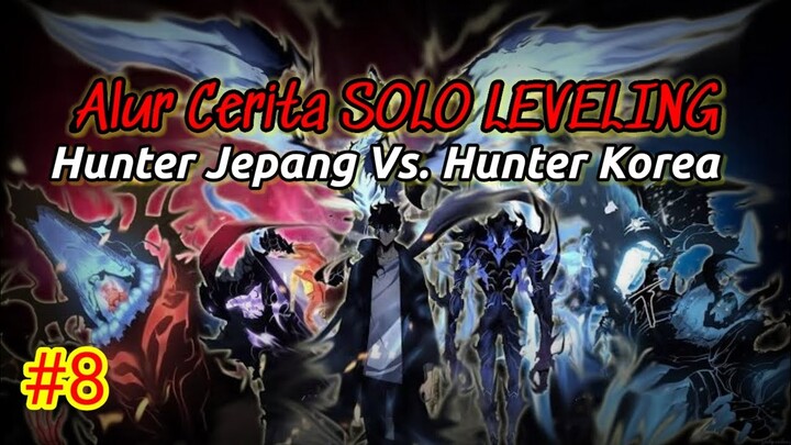 Alur Cerita SOLO LEVELING bagian 8