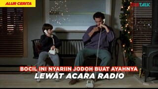 BOCIL INI KASIAN MA BOKAPNYA YANG JOMBLO - ALUR CERITA FILM SLEEPLESS IN SEATTLE (1993)