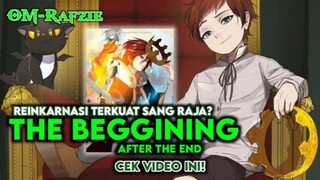 Reinkarnasi Dari Raja Tangguh Jadi Bayi? Kisah Emosional dan Aksi di THE BEGINNING AFTER THE END!