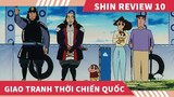 Review Phim Shin Movie 10 , GIAO TRANH THỜI CHIẾN QUỐC , tóm tắt shin movie 10