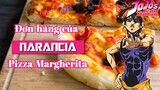 Đơn hàng của Narancia Pizza Margherita