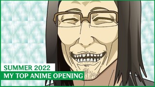 My Top Anime Opening Summers 2022 (OUTDATED)