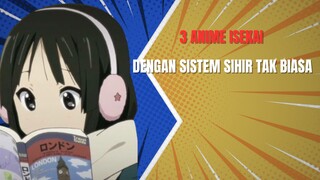 3 Anime Isekai Dengan Sistem Sihir Tak Biasa