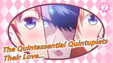 The Quintessential Quintuplets|Everyone has appearance of their beloved_2