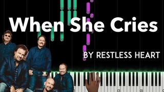 When She Cries by Restless Heart piano cover + sheet music & lyrics