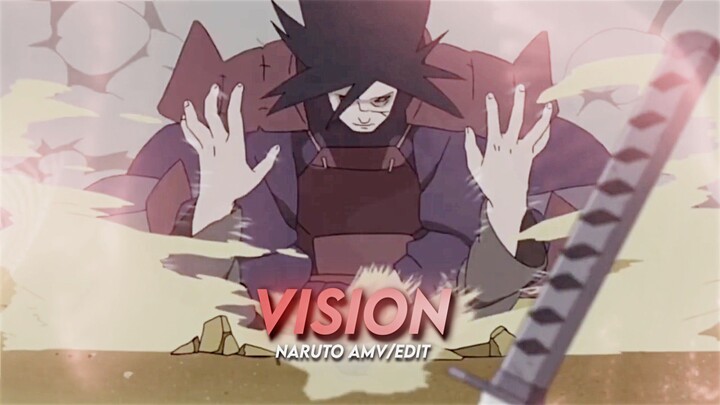 Naruto - Vision [Edit/AMV]!!