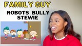 Family Guy Reactions | Stewie is bullied by robots