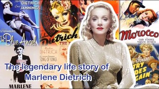 The legendary life story of Marlene Dietrich, Famous Actresses of Hollywood's Golden Era.
