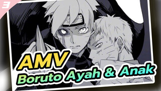 AMV Boruto Ayah & Anak_3