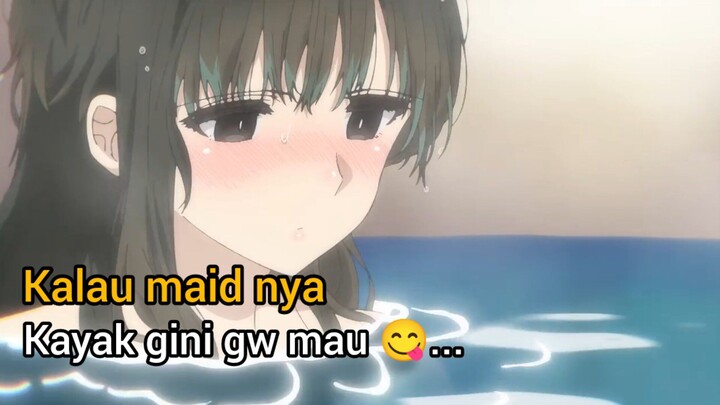 kapan lagi punya maid kayak gini 😋
