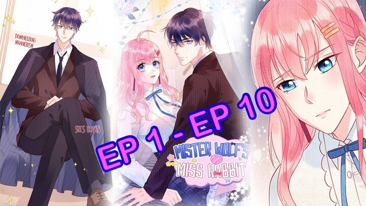 [ฝึกพากย์ไทย] Mister Wolf's 💗 Miss Rabbit กระต่ายน้อยของประธานหมาป่า EP 1 - EP 10