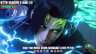 BTTH SEASON 5 EPISODE 65 SUB INDO - Xiao Yan Mode Dewa!! Kemunculan Pemimpin Sekte Racun