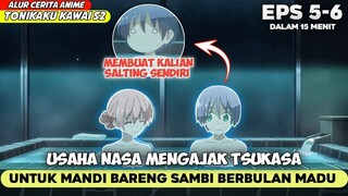 KENCAN‼️USAHA NASA MENGAJAKNYA TSUKASA MANDI BERSAMA - ALUR CERITA ANIME TONIKAK