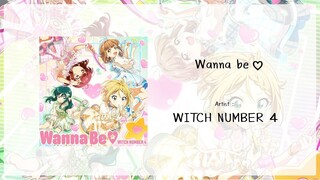 WannaBe ♡ - WITCH NUMBER 4_[ KAN/ROM/TH Lyrics]