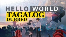 Hello World Full Movie Tagalog Dub