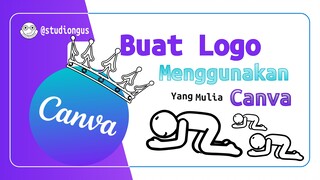 Buat Logo Sendiri Menggunakan Canva - Eps 1