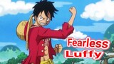 Luffy |🥸| Fearless 《AMV》