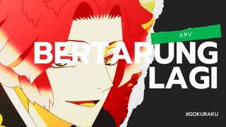 AMV l JIGOKURAKU l BERTARUNG LAGI