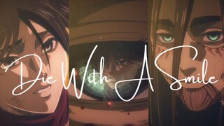 Eren & Mikasa ~ Die With A Smile《AMV》