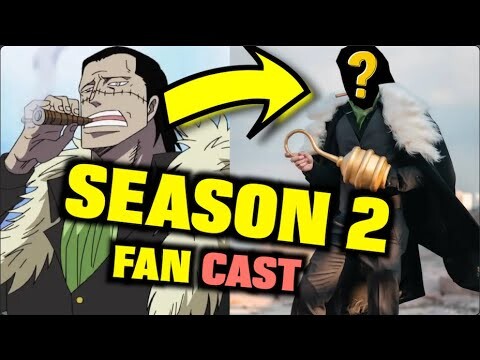 One Piece Live Action Season 2 Fan Casting List!