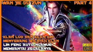 WILAYAH KLAN LIN DI SERANG LIN FENG AUTO NGAMUK - ALUR CERITA DONGHUA WAN JIE DU ZUN PART 4