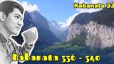 The Pinnacle of Life / Kabanata 336 - 340